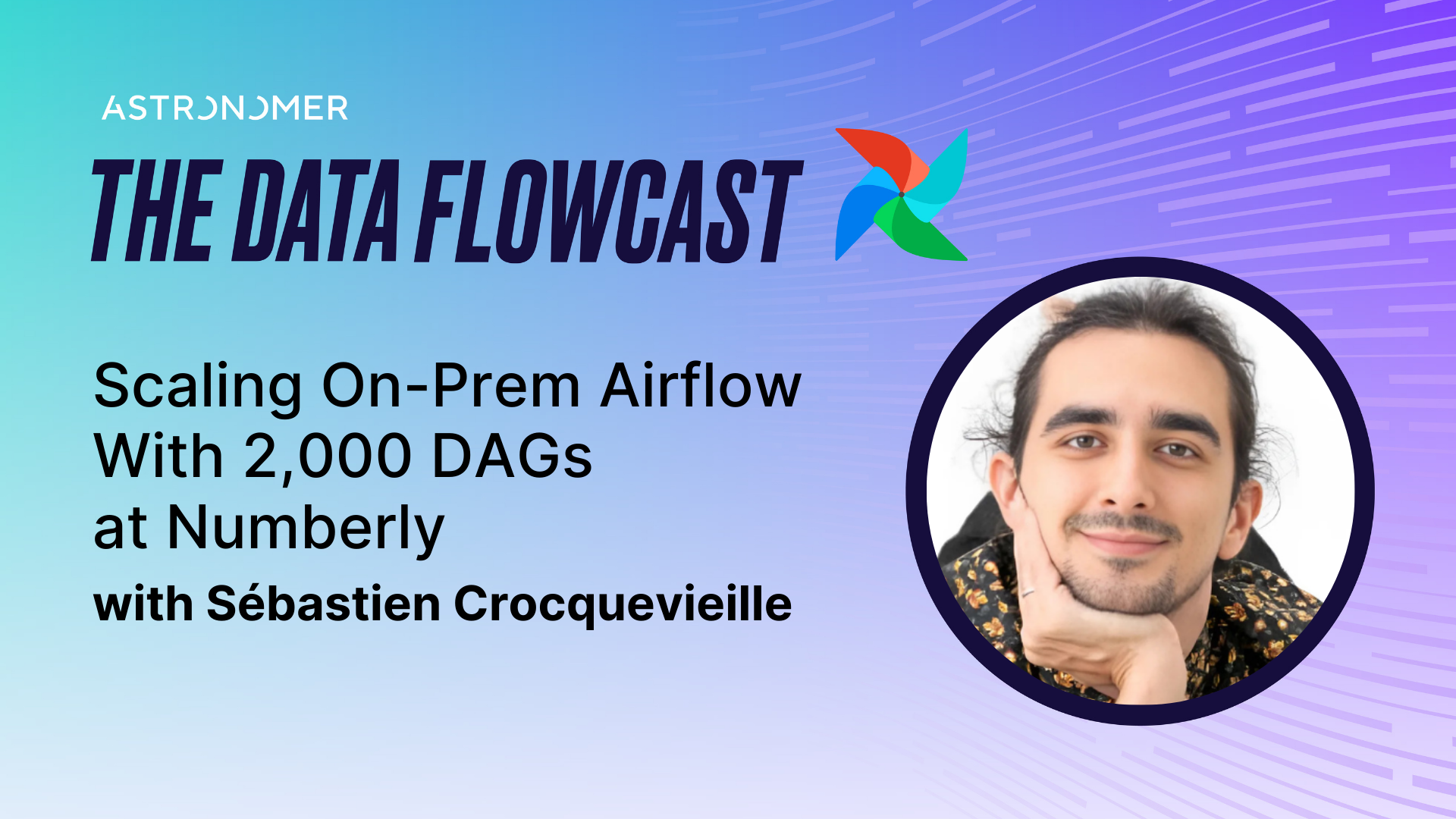 Scaling On-Prem Airflow With 2,000 DAGs at Numberly with Sébastien Crocquevieille
