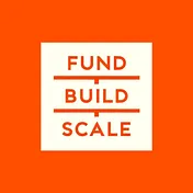 Fund/Build/Scale
